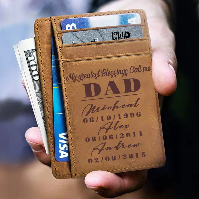 Customized My Greatest Blessings Call Me Dad Card Wallet